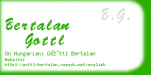 bertalan gottl business card